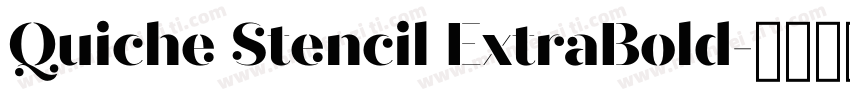 Quiche Stencil ExtraBold字体转换
